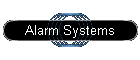 Alarm Systems